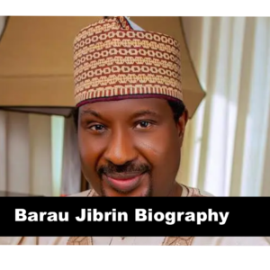 Barau Jibrin Biography