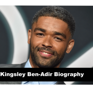 Kingsley Ben Adir Biography