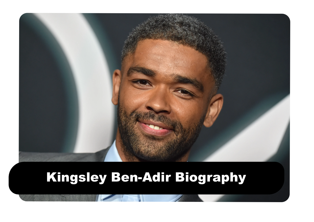 Kingsley Ben-Adir Biography: Net Worth, Age & Movies 2026