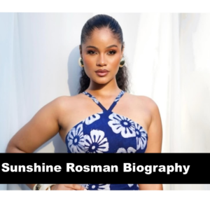Sunshine Rosman Biography