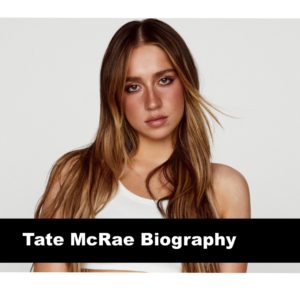 Tate McRae Biogrpahy