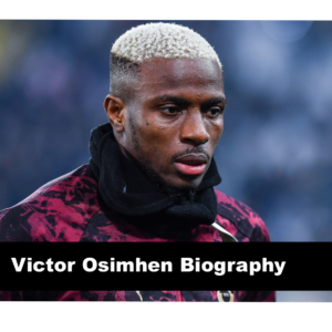 Victor Osimhen Biography