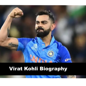 Virat Kohli Biography